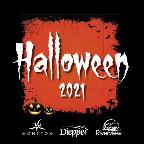 White text reads Halloween 2021 over an orange streak on a black background. The municipal logos for Moncton, Dieppe and Riverview are shown in white at the bottom. 